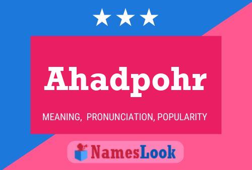 Ahadpohr Name Poster