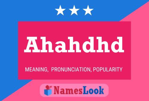 Ahahdhd Name Poster