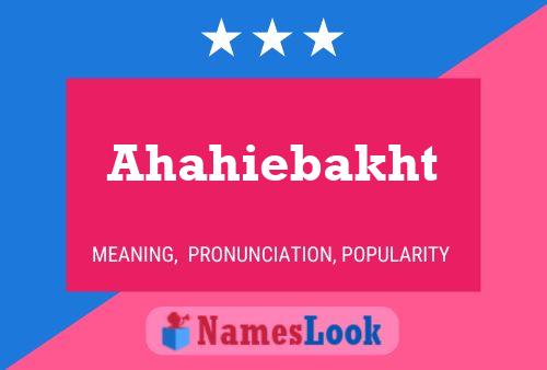 Ahahiebakht Name Poster