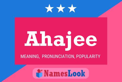 Ahajee Name Poster