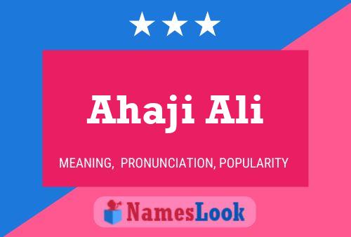 Ahaji Ali Name Poster