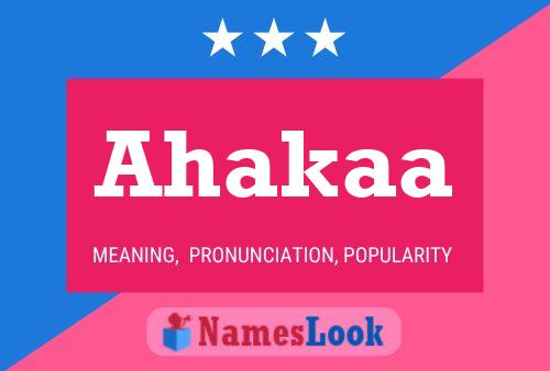 Ahakaa Name Poster