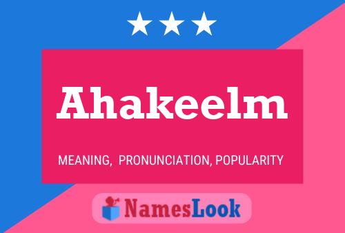 Ahakeelm Name Poster