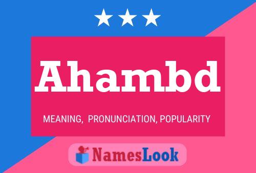 Ahambd Name Poster