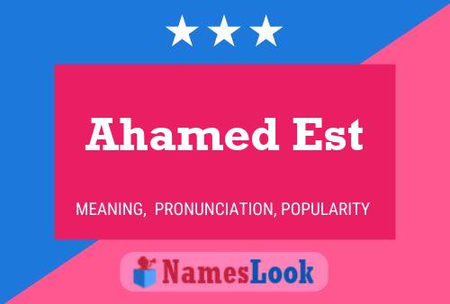 Ahamed Est Name Poster