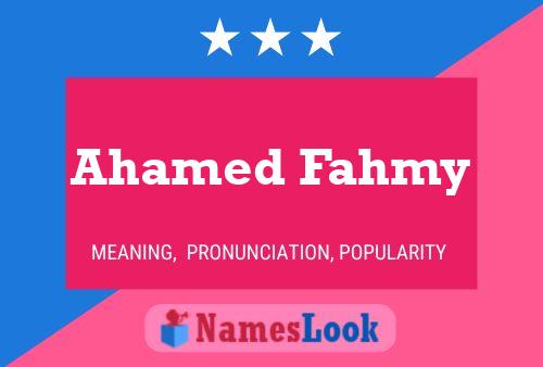 Ahamed Fahmy Name Poster