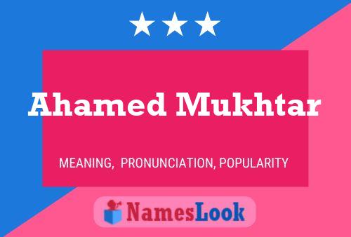 Ahamed Mukhtar Name Poster