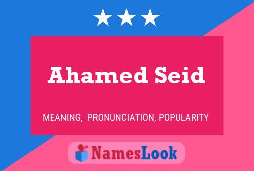 Ahamed Seid Name Poster