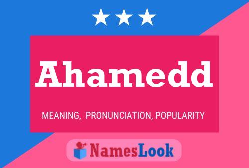 Ahamedd Name Poster