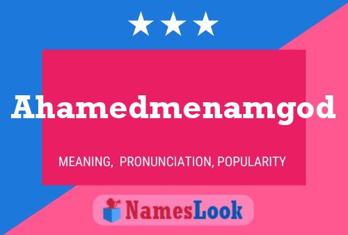 Ahamedmenamgod Name Poster