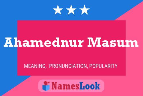 Ahamednur Masum Name Poster