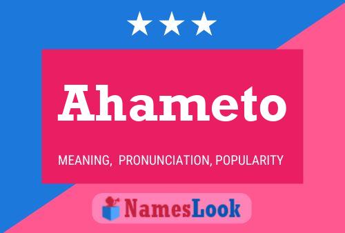 Ahameto Name Poster