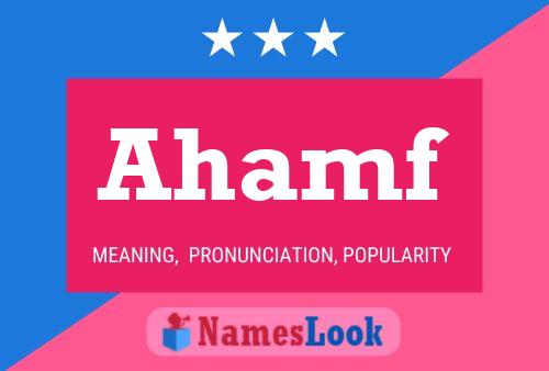 Ahamf Name Poster