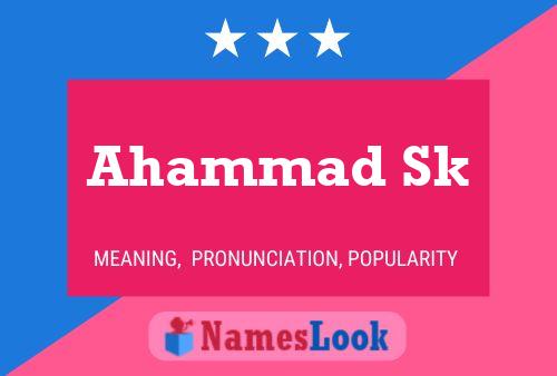 Ahammad Sk Name Poster