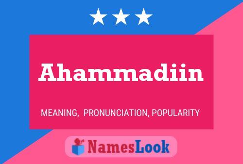 Ahammadiin Name Poster