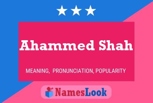 Ahammed Shah Name Poster