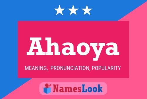 Ahaoya Name Poster