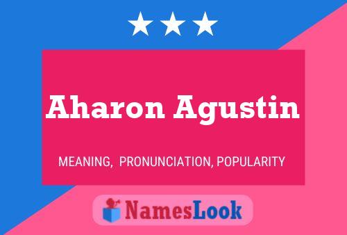 Aharon Agustin Name Poster