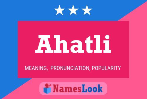 Ahatli Name Poster