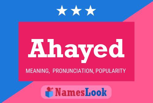 Ahayed Name Poster