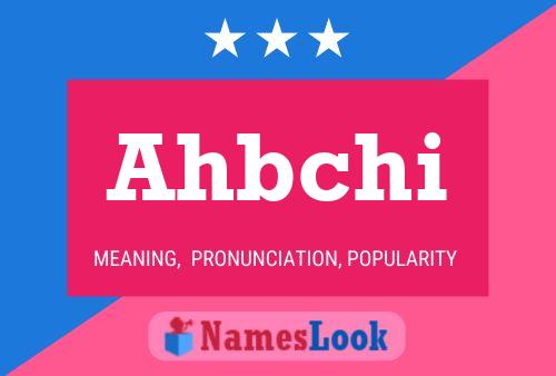 Ahbchi Name Poster