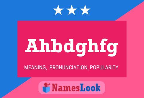 Ahbdghfg Name Poster