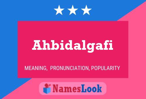 Ahbidalgafi Name Poster