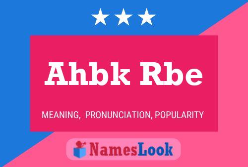 Ahbk Rbe Name Poster