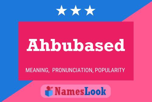 Ahbubased Name Poster