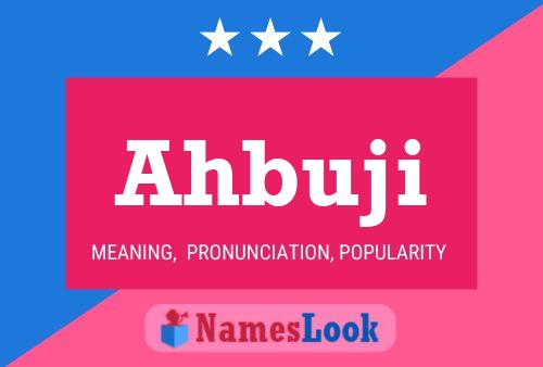 Ahbuji Name Poster