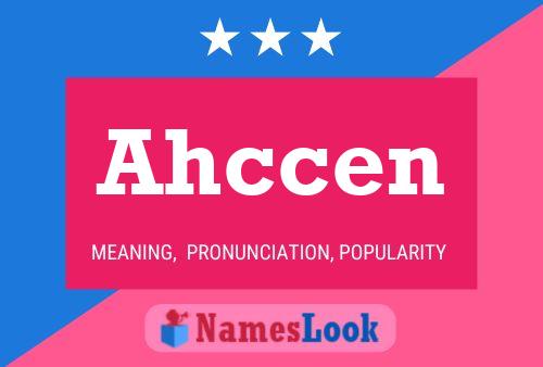 Ahccen Name Poster