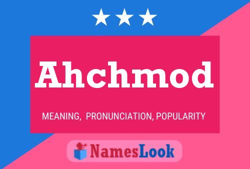 Ahchmod Name Poster