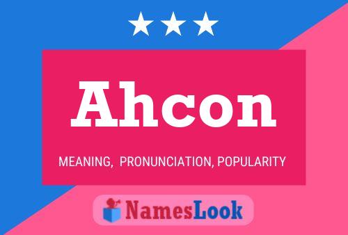 Ahcon Name Poster