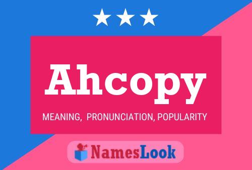 Ahcopy Name Poster