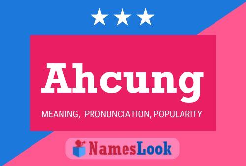 Ahcung Name Poster