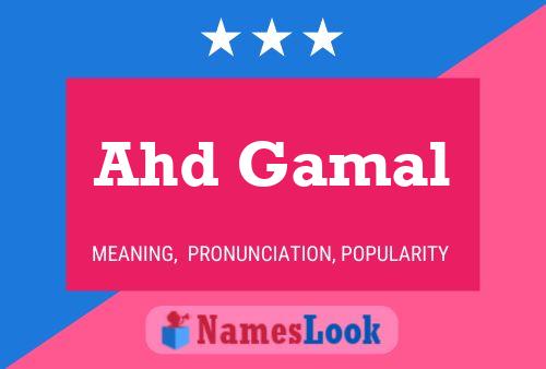 Ahd Gamal Name Poster