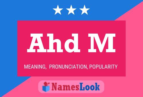 Ahd M Name Poster