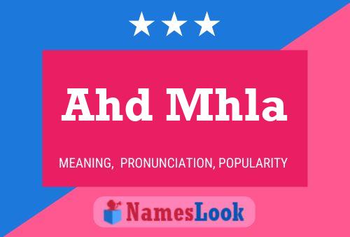 Ahd Mhla Name Poster