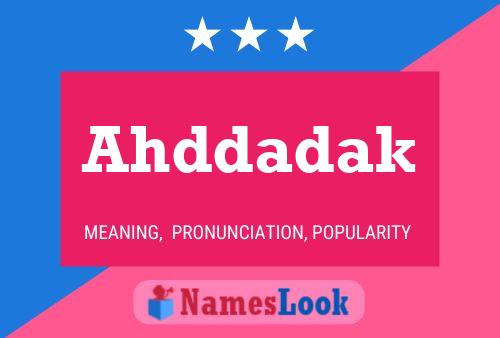 Ahddadak Name Poster