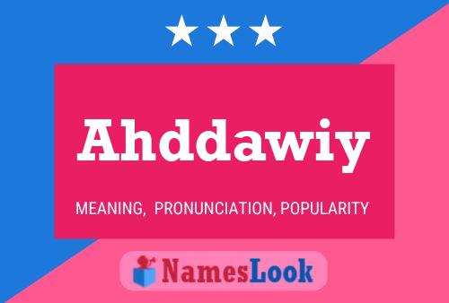 Ahddawiy Name Poster