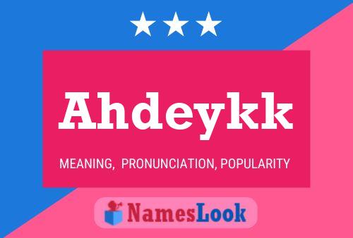 Ahdeykk Name Poster