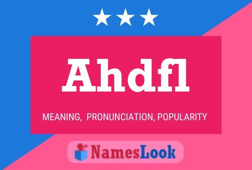 Ahdfl Name Poster