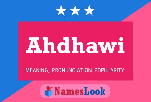 Ahdhawi Name Poster