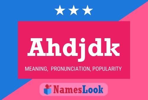 Ahdjdk Name Poster