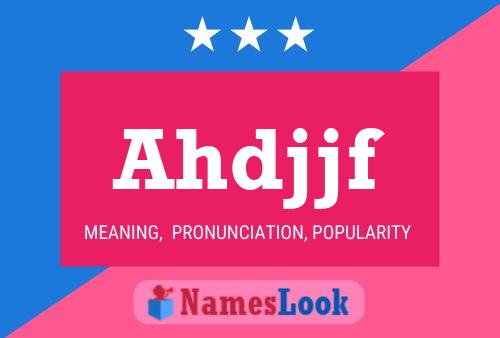 Ahdjjf Name Poster