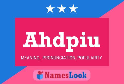 Ahdpiu Name Poster