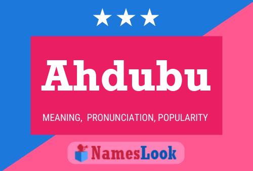 Ahdubu Name Poster