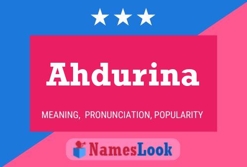 Ahdurina Name Poster