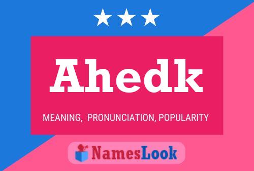 Ahedk Name Poster