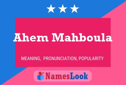 Ahem Mahboula Name Poster